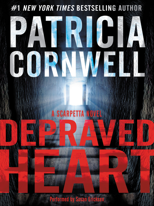 Title details for Depraved Heart by Patricia Cornwell - Available